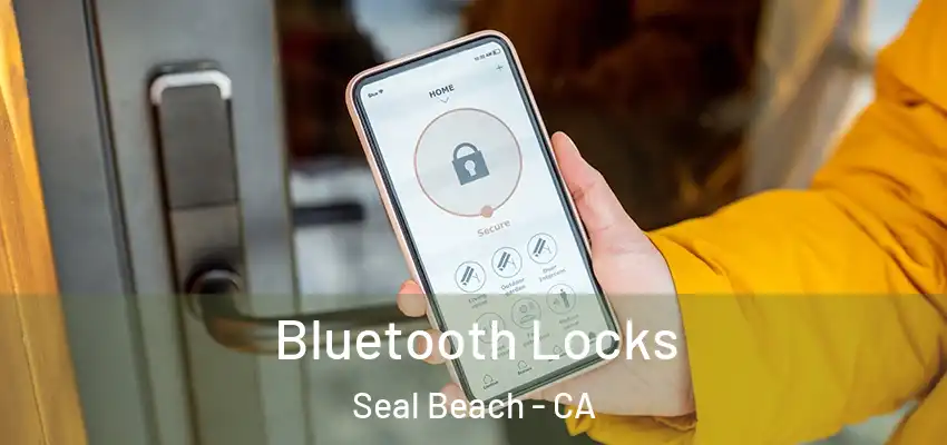  Bluetooth Locks Seal Beach - CA