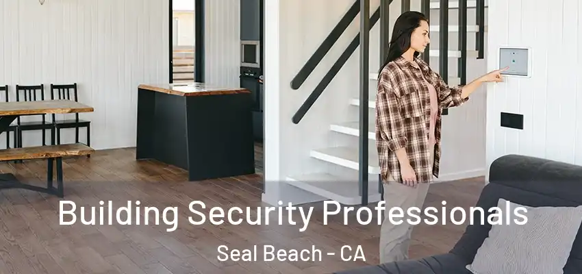  Building Security Professionals Seal Beach - CA