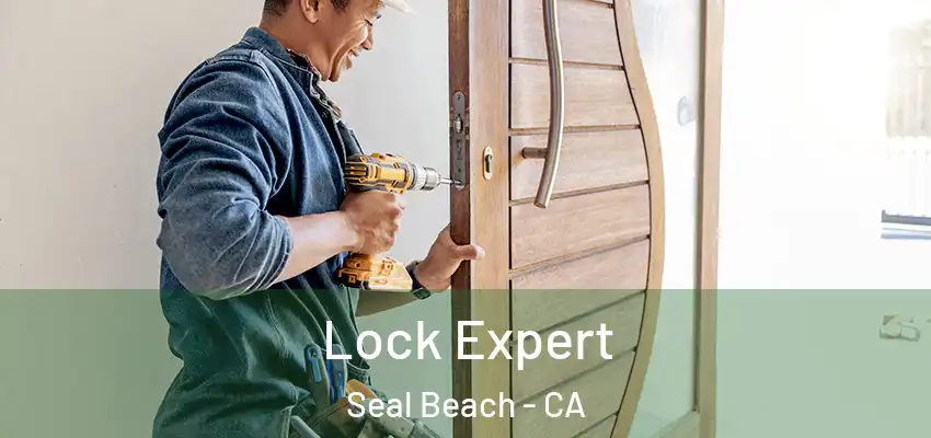  Lock Expert Seal Beach - CA