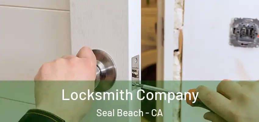  Locksmith Company Seal Beach - CA