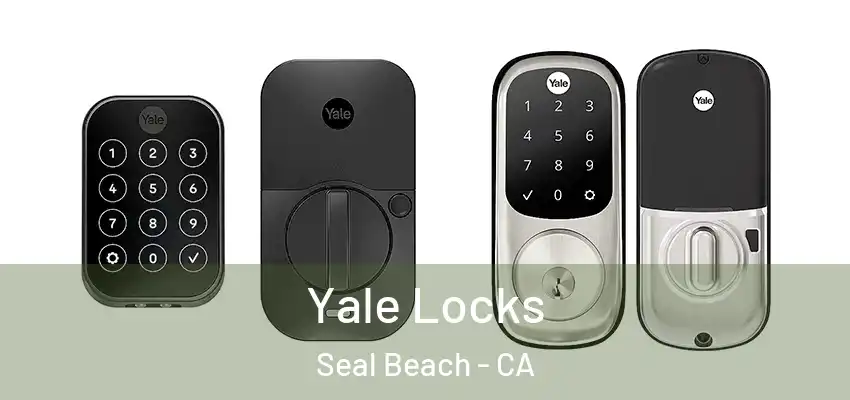  Yale Locks Seal Beach - CA